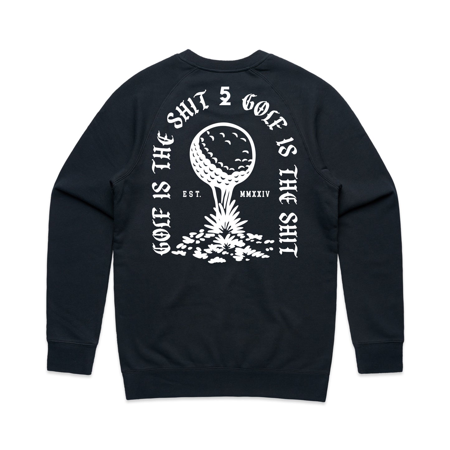 Golf Is The S*** - Crewneck